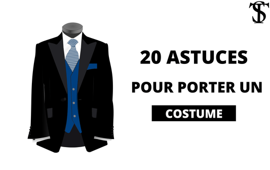 Comment Porter un Costume?