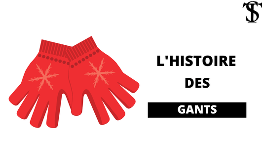 Histoire Gants